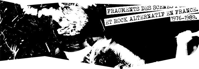 Couverture du livre - Fragments des scenes Punk et Rock alternatif en France 1976/1989